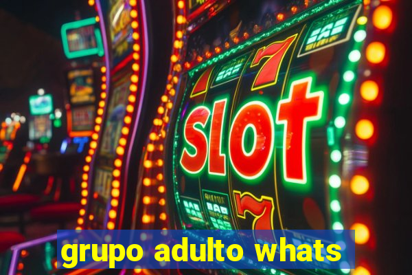 grupo adulto whats